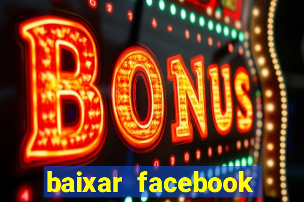 baixar facebook lite baixaki