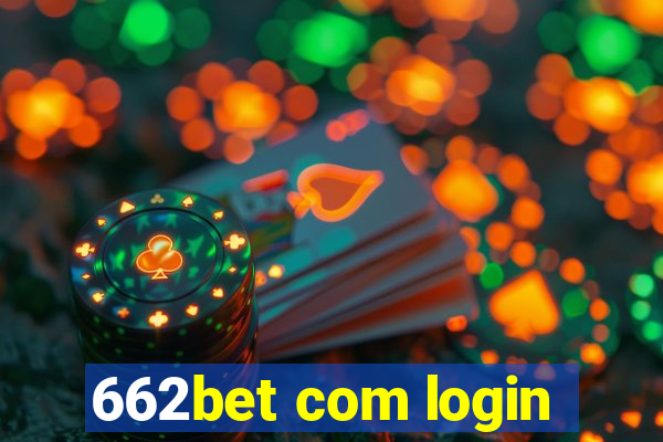 662bet com login