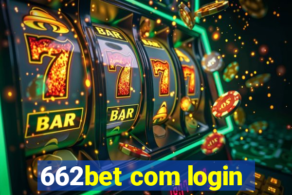 662bet com login