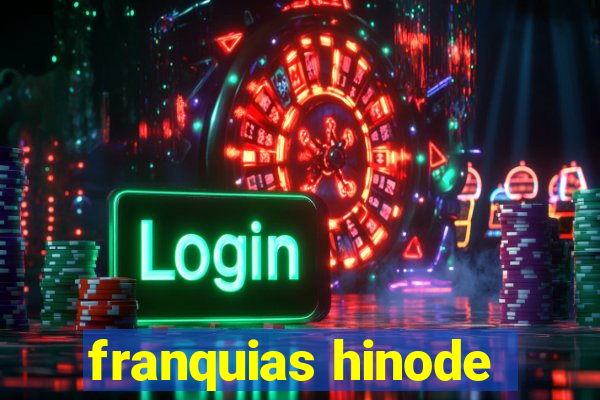 franquias hinode