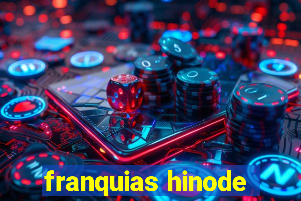 franquias hinode