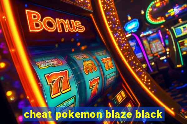 cheat pokemon blaze black