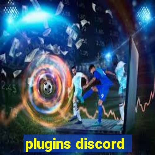 plugins discord