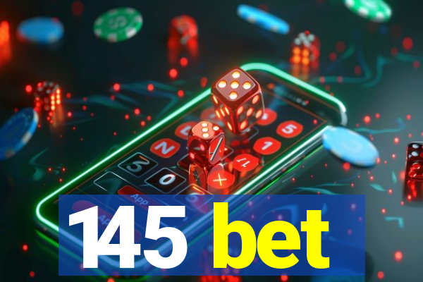 145 bet