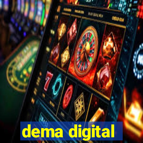 dema digital