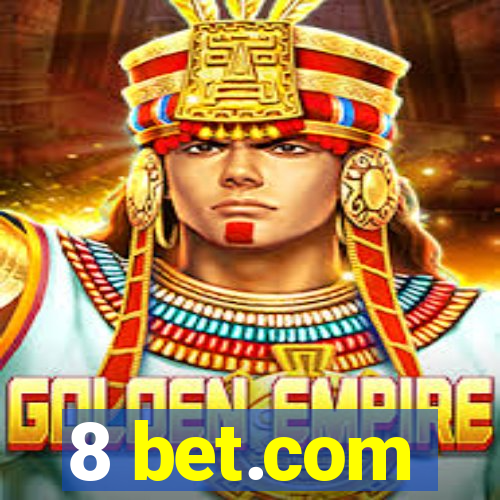 8 bet.com