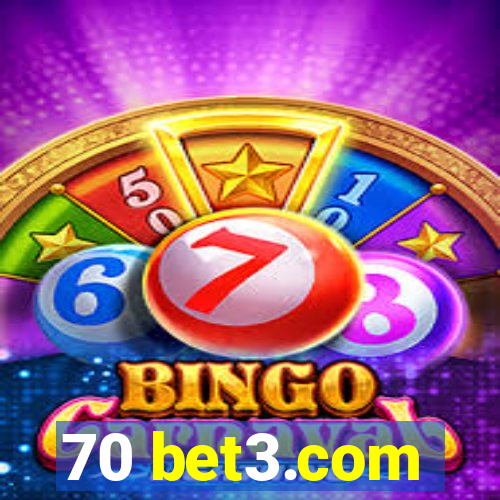 70 bet3.com