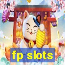 fp slots