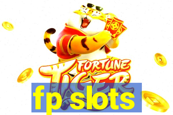 fp slots