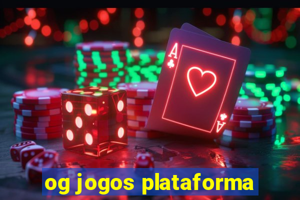 og jogos plataforma