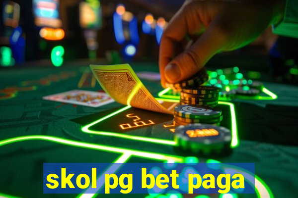 skol pg bet paga