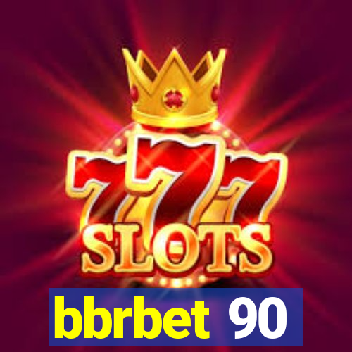 bbrbet 90