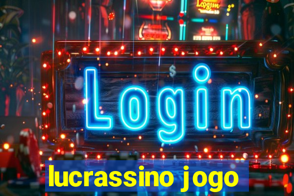 lucrassino jogo