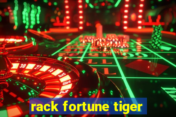 rack fortune tiger