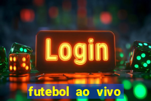 futebol ao vivo sem virus