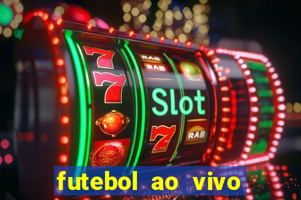 futebol ao vivo sem virus