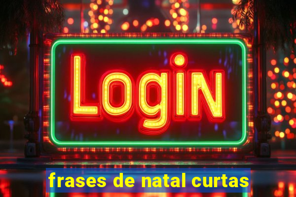 frases de natal curtas