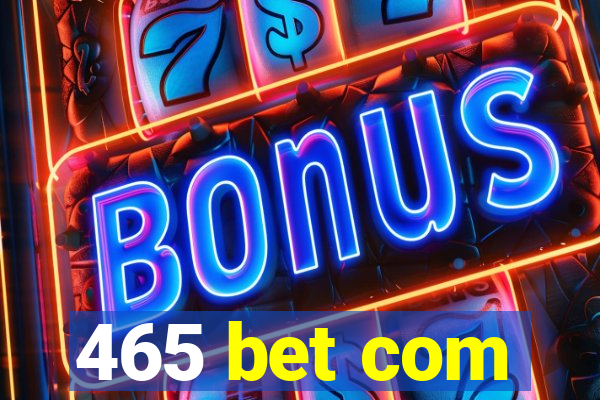 465 bet com