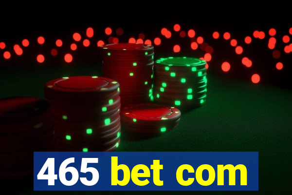 465 bet com