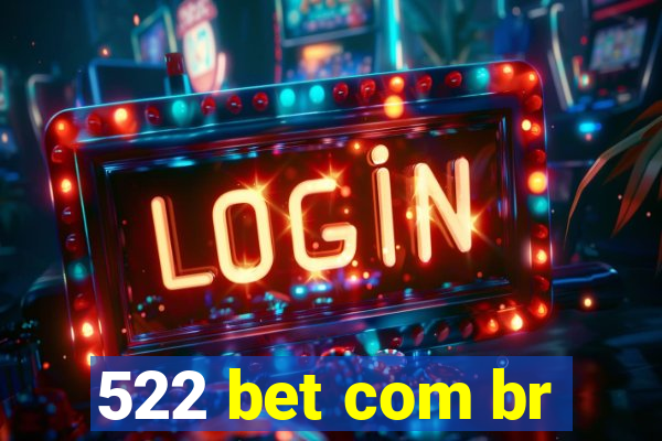 522 bet com br