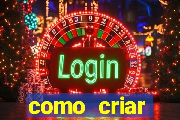 como criar plataforma do tigre