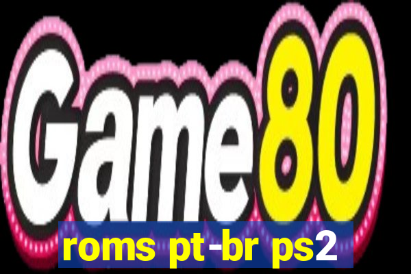 roms pt-br ps2