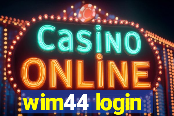 wim44 login