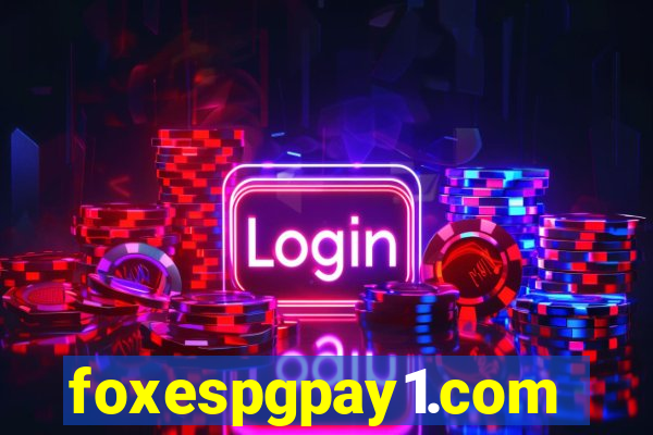 foxespgpay1.com