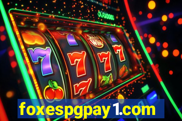 foxespgpay1.com