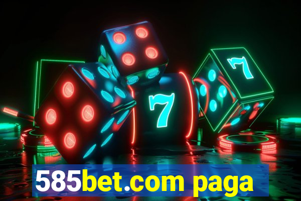 585bet.com paga