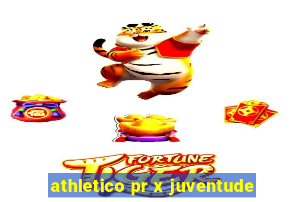 athletico pr x juventude