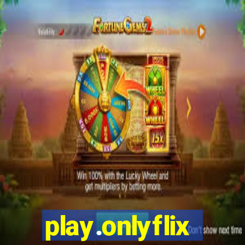 play.onlyflix