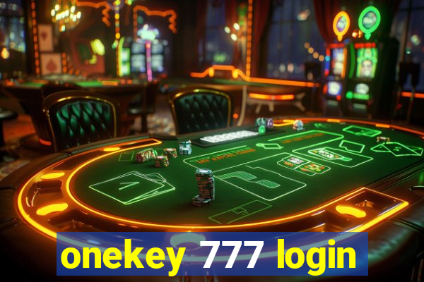 onekey 777 login