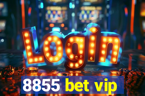 8855 bet vip