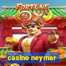 casino neymar