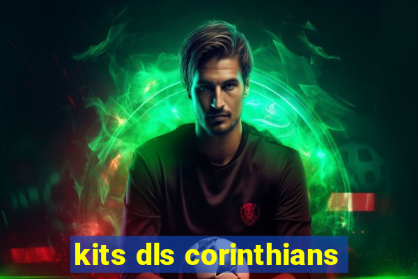 kits dls corinthians