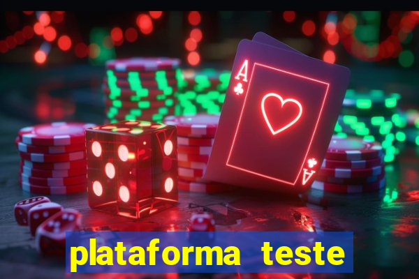 plataforma teste fortune tiger