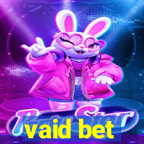 vaid bet