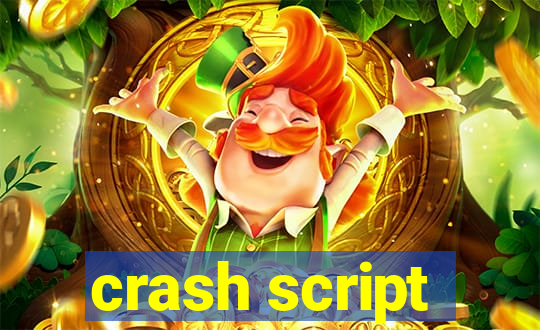 crash script