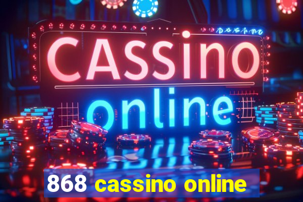 868 cassino online