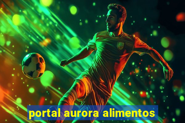 portal aurora alimentos