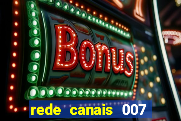 rede canais 007 cassino royale