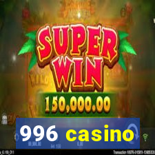 996 casino