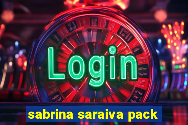 sabrina saraiva pack