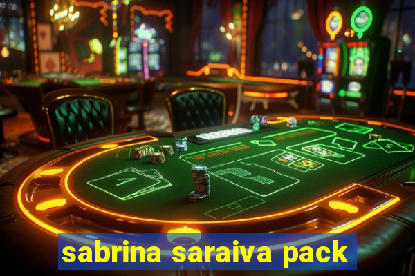 sabrina saraiva pack