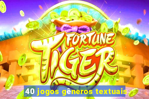 40 jogos gêneros textuais