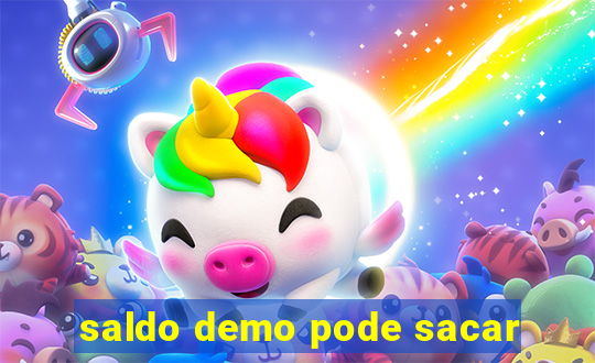 saldo demo pode sacar