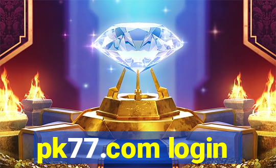 pk77.com login