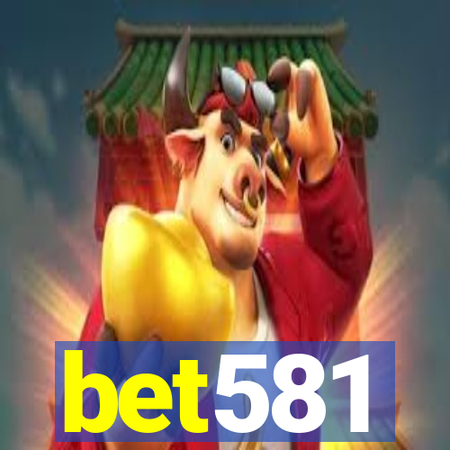 bet581