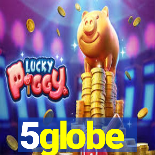 5globe